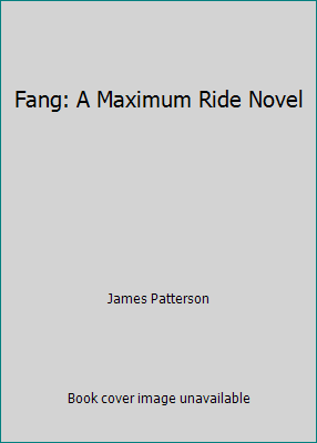 Fang: A Maximum Ride Novel 1448765145 Book Cover