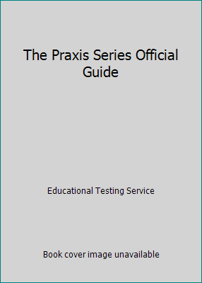 The Praxis Series Official Guide 0071626581 Book Cover