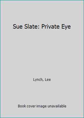 Sue Slate: Private Eye 0941483525 Book Cover