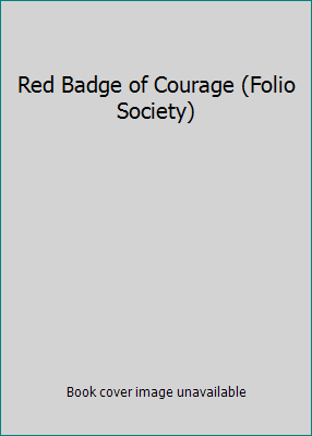 Red Badge of Courage (Folio Society) B000OKWL9O Book Cover
