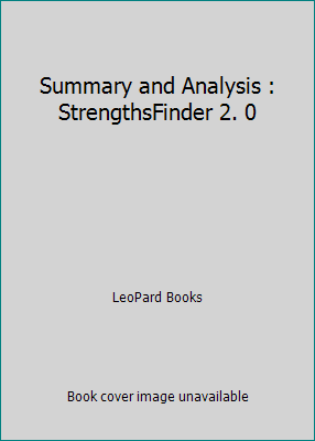 Summary and Analysis : StrengthsFinder 2. 0 1530565960 Book Cover