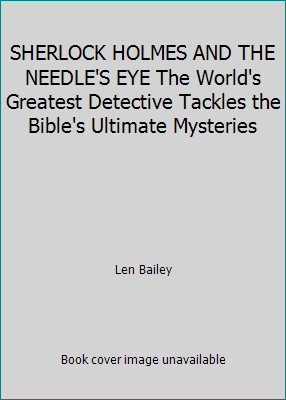 SHERLOCK HOLMES AND THE NEEDLE'S EYE The World'... 1624905218 Book Cover