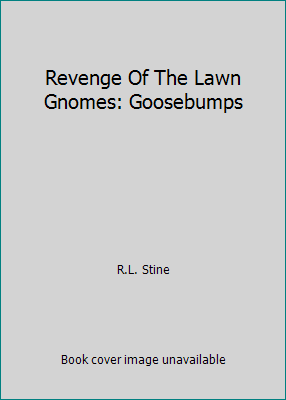 Revenge Of The Lawn Gnomes: Goosebumps 0590213016 Book Cover