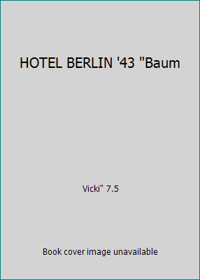 HOTEL BERLIN '43 "Baum B009M916IK Book Cover