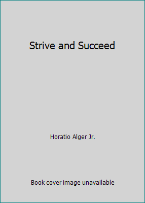 Strive and Succeed B01AF1G7JQ Book Cover