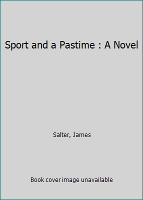Sport and a Pastime : A Novel 1250769159 Book Cover