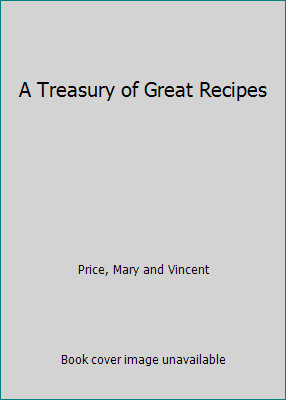 A Treasury of Great Recipes B000Z6RBQK Book Cover