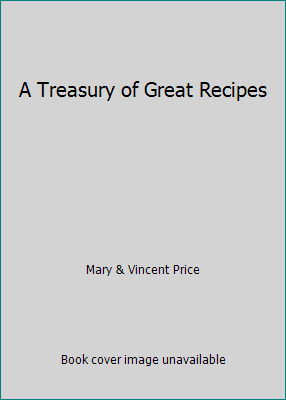 A Treasury of Great Recipes B000Z6RBQK Book Cover