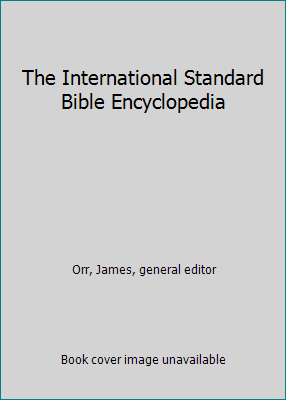The International Standard Bible Encyclopedia B000KT6S3E Book Cover