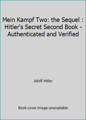 Mein Kampf Two: the Sequel : Hitler's Secret Se... 1442133228 Book Cover
