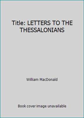Title: LETTERS TO THE THESSALONIANS 0937396435 Book Cover