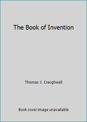 The Book of Invention 1603760962 Book Cover