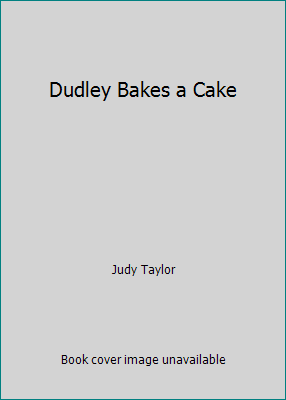 Dudley Bakes a Cake 0744513871 Book Cover
