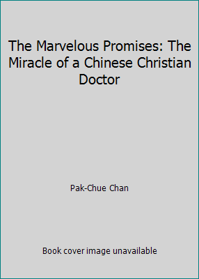 The Marvelous Promises: The Miracle of a Chines... B004VIHSAM Book Cover