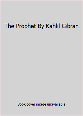 The Prophet By Kahlil Gibran B004WGJ5IG Book Cover