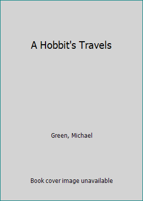 A Hobbit's Travels 0894710400 Book Cover