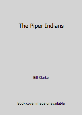 The Piper Indians 007155369X Book Cover