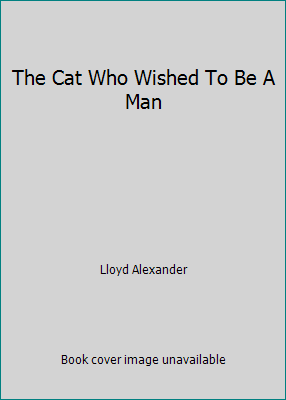 The Cat Who Wished To Be A Man B007GNAX0Q Book Cover