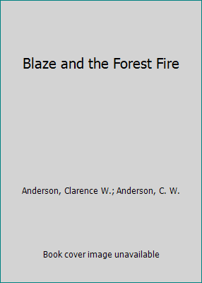 Blaze and the Forest Fire 0027020800 Book Cover