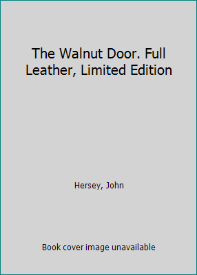 The Walnut Door. Full Leather, Limited Edition B07WTQ75JS Book Cover