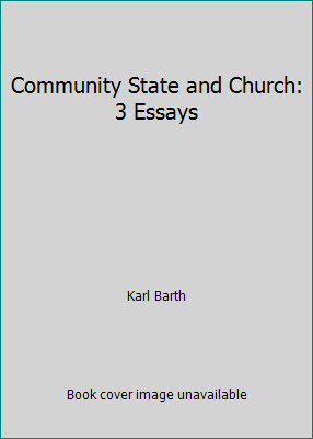 Community State and Church: 3 Essays 0844610585 Book Cover