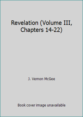 Revelation (Volume III, Chapters 14-22) B000K6PDX8 Book Cover