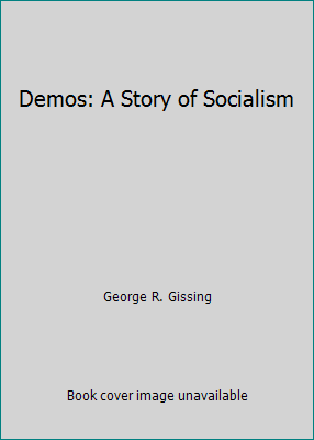 Demos: A Story of Socialism 1517565146 Book Cover