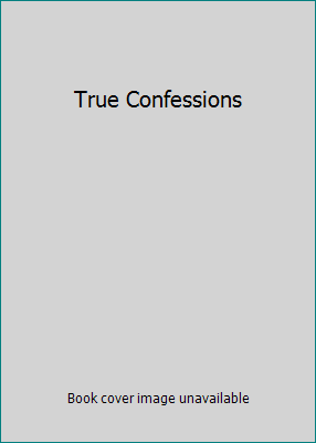 True Confessions B000OOY2J2 Book Cover