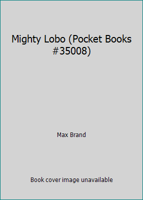Mighty Lobo (Pocket Books #35008) B00EDNLGVC Book Cover