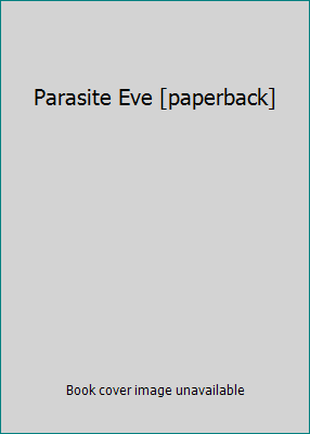 Parasite Eve [paperback] 7536459238 Book Cover
