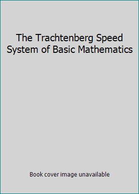The Trachtenberg Speed System of Basic Mathematics B000NDKH7K Book Cover