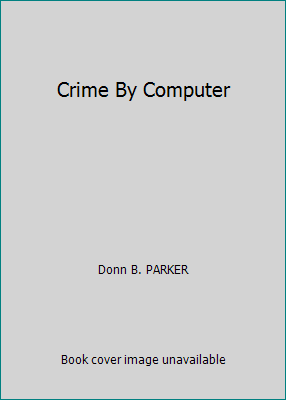 Crime By Computer 068414574X Book Cover