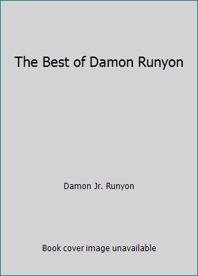 The Best of Damon Runyon B0010CFEA8 Book Cover