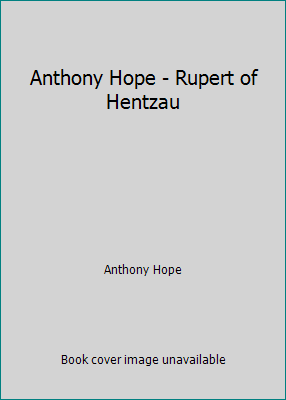 Anthony Hope - Rupert of Hentzau 1539986330 Book Cover