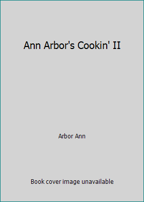 Ann Arbor's Cookin' II 0961820810 Book Cover