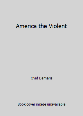 America the Violent 0140522867 Book Cover