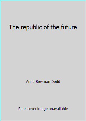 The republic of the future 0839803672 Book Cover