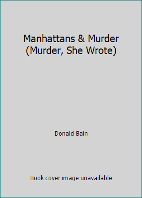 Manhattans & Murder (Murder, She Wrote) [Large Print] 0783801335 Book Cover