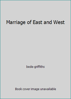 Marriage of East and West 000626588X Book Cover