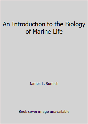 An Introduction to the Biology of Marine Life 0071146431 Book Cover