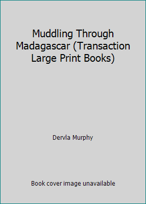Muddling Through Madagascar (Transaction Large ... [Large Print] 1850891672 Book Cover