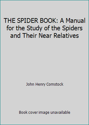 THE SPIDER BOOK: A Manual for the Study of the ... B0097NZLSC Book Cover