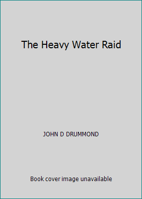 The Heavy Water Raid B000NPOJPE Book Cover
