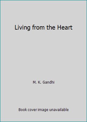 Living from the Heart 0936687002 Book Cover