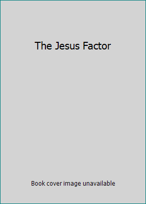 The Jesus Factor 0882702386 Book Cover