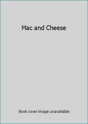 Mac and Cheese 0061170798 Book Cover