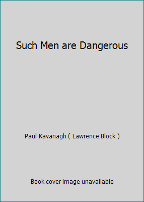 Such Men are Dangerous B00FM5HPYC Book Cover