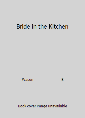 Bride in the Kitchen 0385031718 Book Cover