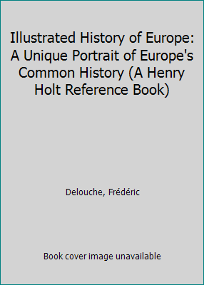 Illustrated History of Europe: A Unique Portrai... 0805042350 Book Cover