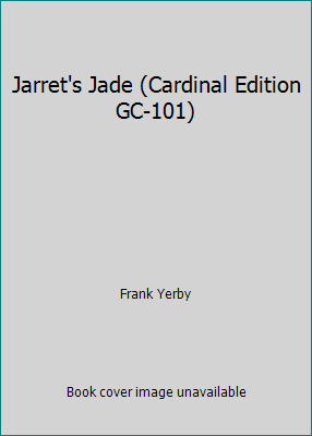 Jarret's Jade (Cardinal Edition GC-101) B00384E222 Book Cover